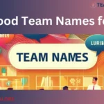 150+ Good Team Names for Work