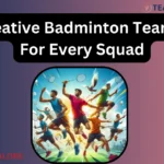 100+ Creative Badminton Team Names For Every Squad