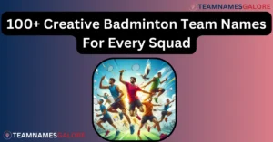 Read more about the article 100+ Creative Badminton Team Names For Every Squad